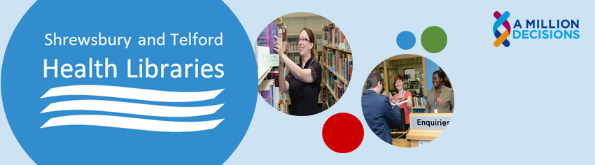 Shrewsbury and Telford Health Libraries