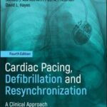 Cardiac Pacing, Defibrillation and Resynchronization