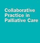 COLLABORATIVE PRACTICE IN PALLIATIVE CARE