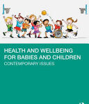 Health and wellbeing for babies and children