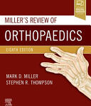 Miller's review of orthopaedics