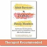 Adult survivors of toxic family members