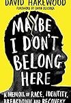 Maybe I don't belong here