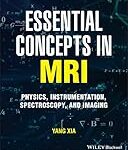 Essential concepts in MRI