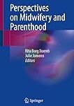 Perspectives on Midwifery and Parenthood