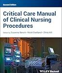 Critical care manual of clinical nursing procedures
