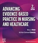 Advancing evidence-based practice in nursing and healthcare