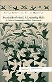 Practical professional and leadership skills