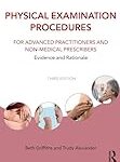 Physical examination procedures for advanced practitioners and non-medical prescribers