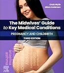 The midwives guide to key medical conditions