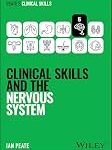 Clinical skills and the nervous system