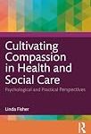 PP Cultivating compassion in health and social care